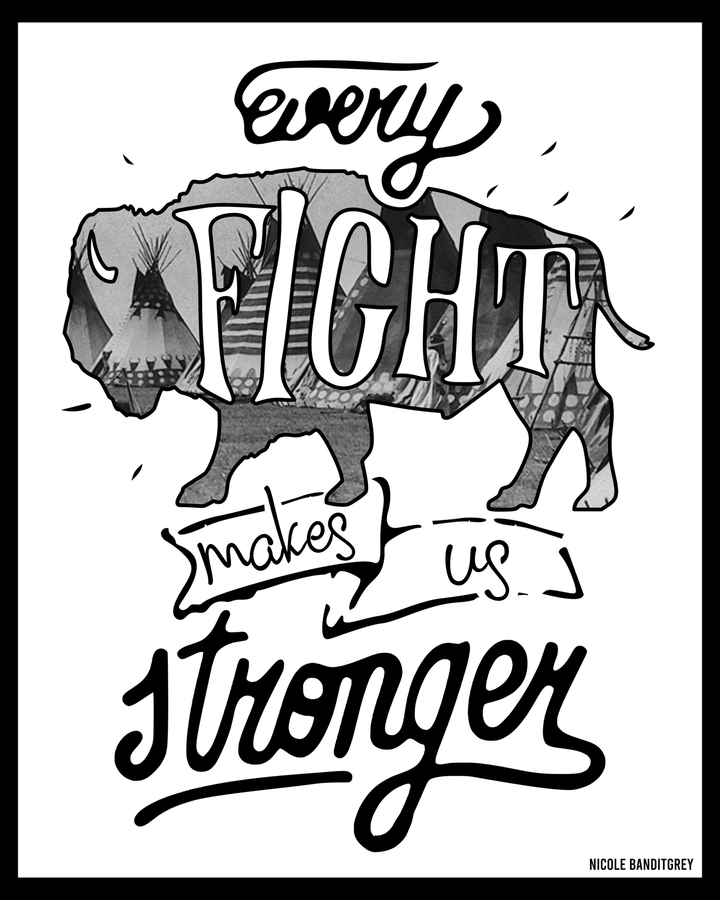 Every Fight Makes Us Stronger Printable Art
